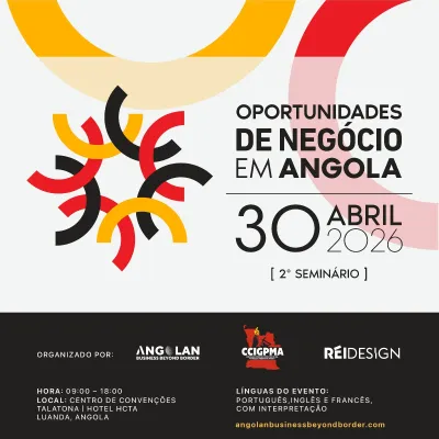 2.ª Edição do Seminário sobre Oportunidades de Negócio no Mercado Angolano